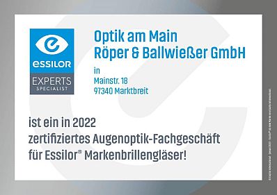 Zertifikat 2022: Optik am Main Röper & Ballwießer GmbH ist ein in 2022 zertifiziertes Augenoptik-Fachgeschäft für Essilor Markenbrillengläser